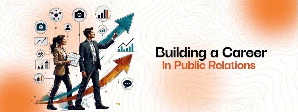 An illustration of a man and a woman in business attire walking upward alongside large arrows and business icons, representing building a career in public relations with growth opportunities.