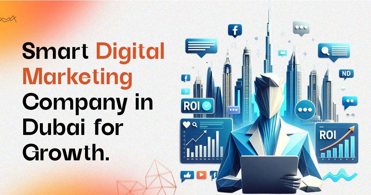 smart digital marketing company in dubai for growth