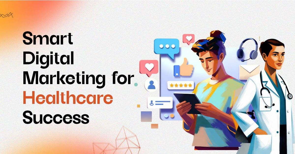 Smart Healthcare digital marketing services