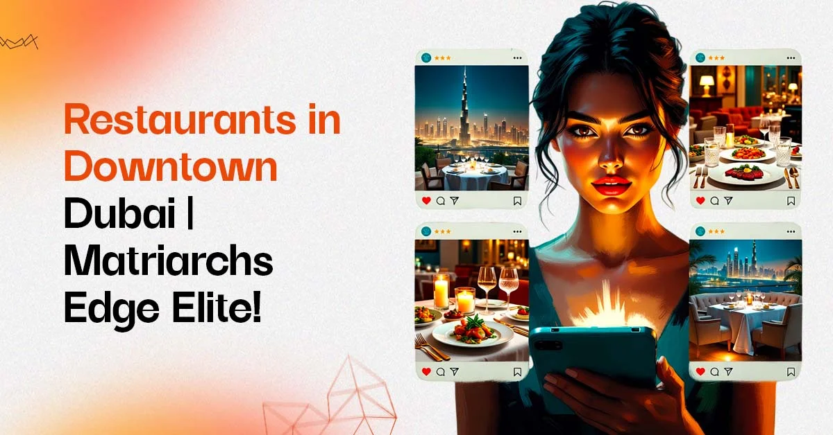 Asian and Indian restaurants in downtown Dubai dining.